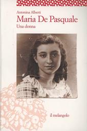 Maria De Pasquale. Una donna