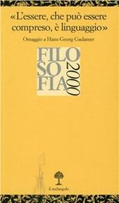 L' essere, che può essere compreso, è linguaggio. «Omaggio a H. G. Gadamer»