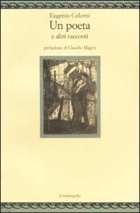 Un poeta e altri racconti - Eugenio Colorni - Libro Il Nuovo Melangolo 2002, Nugae | Libraccio.it
