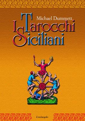 I tarocchi siciliani - Michael Dummett - Libro Il Nuovo Melangolo 2003, Fuori collana | Libraccio.it