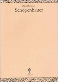 Schopenhauer - Piero Martinetti - Libro Il Nuovo Melangolo 2005, Opera | Libraccio.it