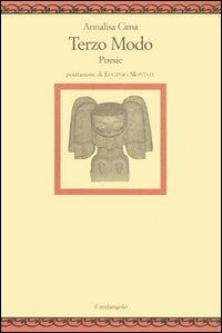 Terzo modo - Annalisa Cima - Libro Il Nuovo Melangolo 2006, Nugae | Libraccio.it