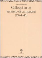 Colloqui su un sentiero di campagna (1944-45)