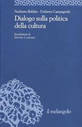 Dialogo sulla politica della cultura