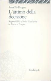 L' attimo della decisione. Su possibilità e limiti di un'etica in «Essere e tempo»