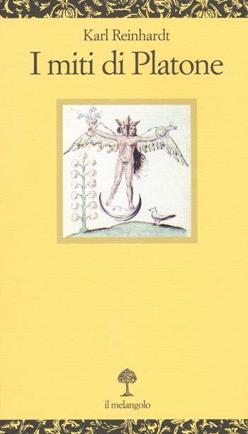 I miti di Platone - Karl Reinhardt - Libro Il Nuovo Melangolo 2015, Opuscula | Libraccio.it