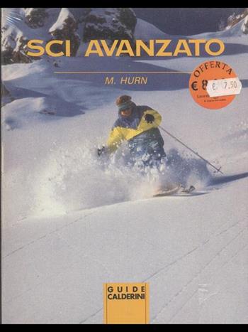 Sci avanzato - Martyn Hurn - Libro Calderini 1993, Guide sport Calderini | Libraccio.it