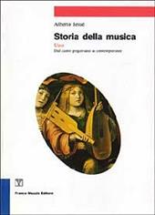 Storia della musica. Vol. 1: Dal canto gregoriano ai contemporanei
