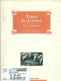 Tarka la lontra - Henry Williamson - Libro Franco Muzzio Editore 1989, Il corvo e la colomba | Libraccio.it