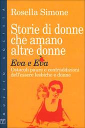 Storie di donne che amano altre donne. Eva e Eva