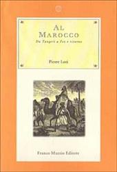 Al Marocco. Da Tangeri a Fez e ritorno