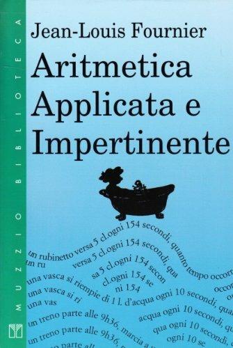 Aritmetica applicata e impertinente - Jean-Louis Fournier - Libro Franco Muzzio Editore 1994, Muzzio biblioteca | Libraccio.it