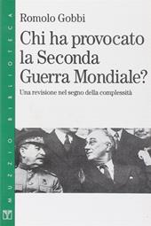 Chi ha provocato la seconda guerra mandiale?