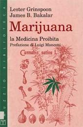 Marijuana. La medicina proibita