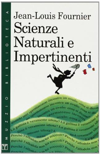 Scienze naturali e impertinenti - Jean-Louis Fournier - Libro Franco Muzzio Editore 1996, Muzzio biblioteca | Libraccio.it