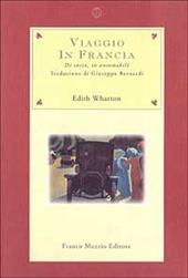 Viaggio in Francia. Di corsa, in automobile