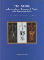 P.E.T. clinica. La tomografia per emissione di positoni nella diagnostica clinica