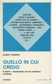 Quello in cui credo. Il diario testamento di uno scrittore cristiano