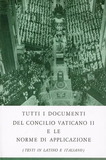 Tutti i documenti del Concilio Vaticano II e le norme di applicazione. Testo latino e italiano  - Libro Massimo 1967, Sussidi pastorali e liturgici | Libraccio.it