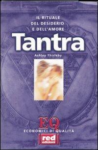 Tantra - Ashley Thirleby - Libro Red Edizioni 2001, Economici di qualità | Libraccio.it
