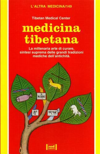 Medicina tibetana  - Libro Red Edizioni 1995, L'altra medicina | Libraccio.it