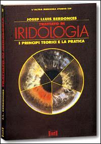 Trattato di iridologia. I principi teorici e pratici - Josep Lluís Berdonces - Libro Red Edizioni 1993, L'altra medicina/Studio | Libraccio.it