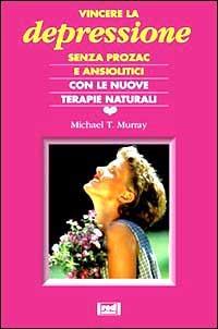 Vincere la depressione - Michael T. Murray - Libro Red Edizioni 1998, Terapie naturali | Libraccio.it