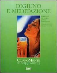 Digiuno e meditazione - Petra Hopfenzitz, Hellmut Lützner - Libro Red Edizioni 1998, Corpomente | Libraccio.it