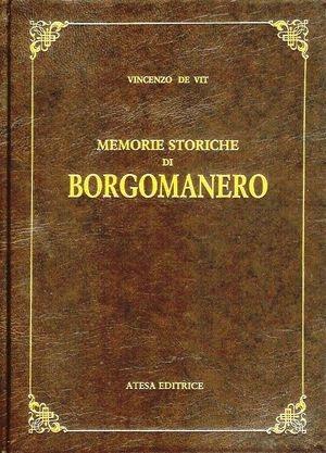 Memorie storiche di Borgomanero - Vincenzo De Vit - Libro Atesa 2009 | Libraccio.it