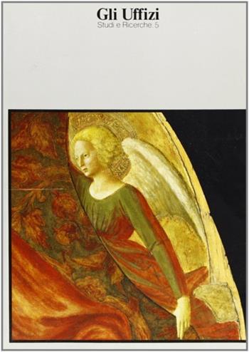 I pittori della Brancacci agli Uffizi  - Libro Centro Di 1988, Gli Uffizi. Studi e ricerche | Libraccio.it