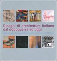 Disegni di architettura italiana dal dopoguerra ad oggi dalla collezione Francesco Moschini AAM Architettura arte moderna. Ediz. italiana e inglese  - Libro Centro Di 2002 | Libraccio.it