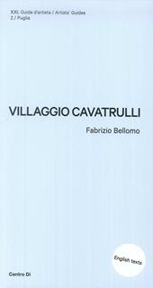 Puglia. Villaggio Cavatrulli. Ediz. inglese