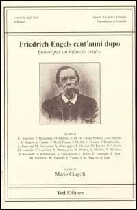Friedrich Engels cent'anni dopo. Ipotesi per un bilancio critico  - Libro Teti 1999, Studi e documenti | Libraccio.it