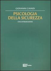 Psicologia della sicurezza. Una introduzione