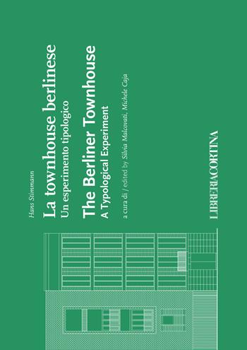 La townhouse berlinese. Un esperimento tipologico - Hans Stimmann - Libro Edizioni Libreria Cortina Milano 2015 | Libraccio.it