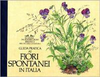 Guida pratica ai fiori spontanei in Italia - J. R. Press, D. A. Sutton, B. M. Tebbs - Libro Selezione Reader's Digest 1983, Piante e fiori | Libraccio.it