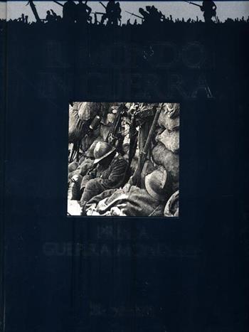 Il mondo in guerra. Prima guerra mondiale  - Libro Selezione Reader's Digest 1996, Storia | Libraccio.it