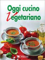 Oggi cucino vegetariano