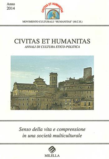 Civitas et humanitas. Annuali di cultura etico-politica  - Libro Milella 2014 | Libraccio.it