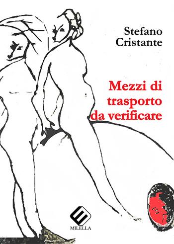 Mezzi di trasporto da verificare - Stefano Cristante - Libro Milella 2016 | Libraccio.it