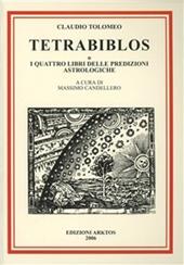 Tetrabiblos o I quattro libri delle predizioni astrologiche