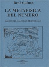 La metafisica del numero. Principi del calcolo infinitesimale