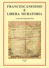 Francescanesimo e Libera Muratoria. Comparazione storica, filosofica ed iniziatica tra movimento francescano e Libera Muratoria