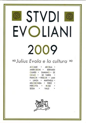 Studi evoliani 2009. Julius Evola e la cultura  - Libro Edizioni Arktos 2011 | Libraccio.it