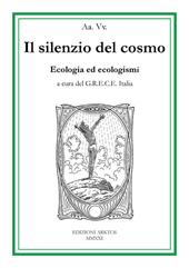 Il silenzio del cosmo. Ecologia ed ecologismi