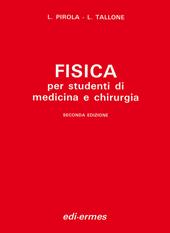 Fisica. Per studenti di medicina e chirurgia