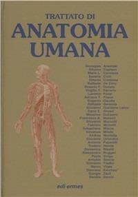 Trattato di anatomia umana  - Libro Edi. Ermes 2007 | Libraccio.it