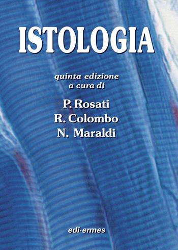 Istologia  - Libro Edi. Ermes 2006 | Libraccio.it