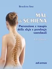 Mal di schiena. Prevenzione e terapia delle algie e patologie vertebrali