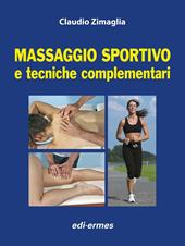 Massaggio sportivo e tecniche complementari. Con aggiornamento online
